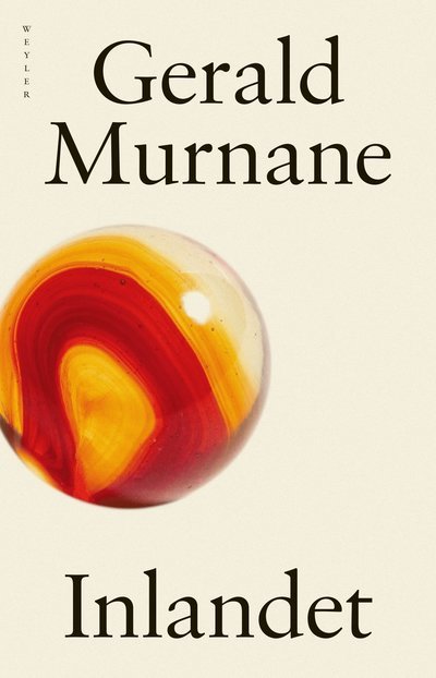 Cover for Gerald Murnane · Inlandet (Bound Book) (2024)