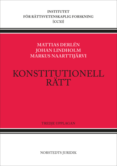 Cover for Mattias Derlén, Johan Lindholm, Markus Naarttijärvi · Konstitutionell rätt (Paperback Book) (2025)