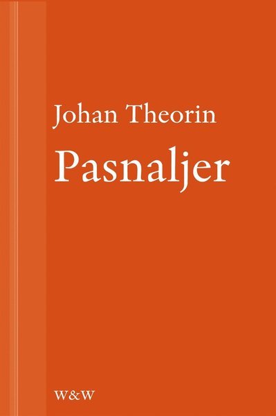Pasnaljer: En novell ur På stort alvar - Johan Theorin - Books - Wahlström & Widstrand - 9789146225133 - May 31, 2013