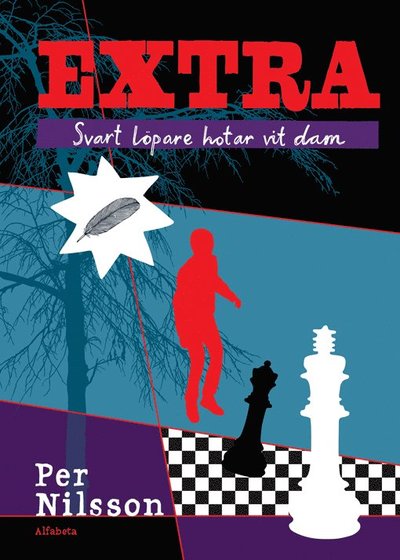 Cover for Per Nilsson · Extra: Extra. Svart löpare hotar vit dam (Bound Book) (2012)