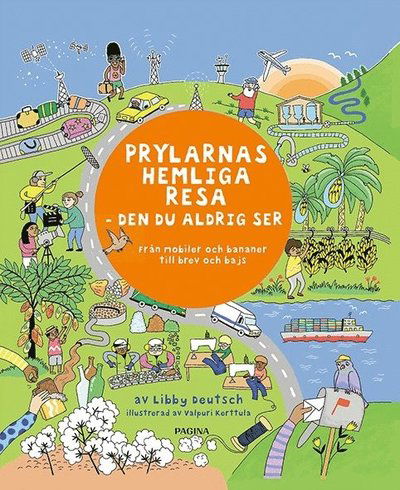 Cover for Libby Deutsch · Prylarnas hemliga resa : den du aldrig ser (Bound Book) (2019)