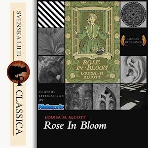 Cover for Louisa May Alcott · Rose in Bloom (Audiobook (MP3)) (2014)