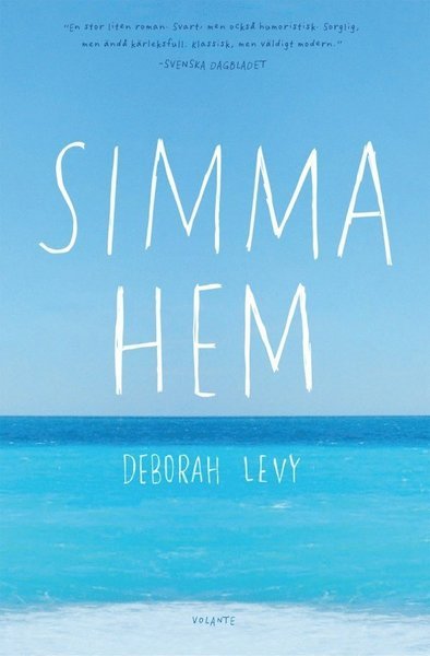 Cover for Deborah Levy · Simma hem (Indbundet Bog) (2013)