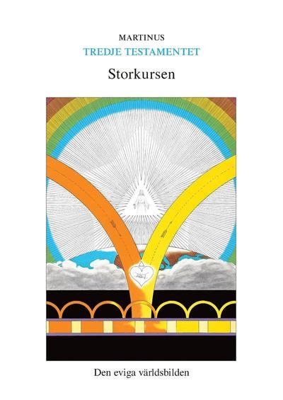 Cover for Martinus · Storkursen : den eviga världsbilden (Gebundesens Buch) (2018)