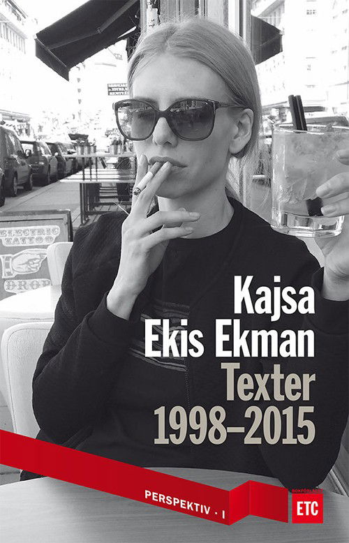 Cover for Kajsa Ekis Ekman · Texter 1998-2015 (Paperback Book) (2015)