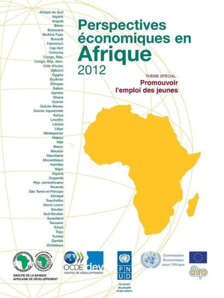 Cover for Oecd Publishing · Perspectives Economiques en Afrique 2012: Promouvoir L'emploi Des Jeunes (Oecd Development Centre) (French Edition) (Paperback Book) [French edition] (2012)