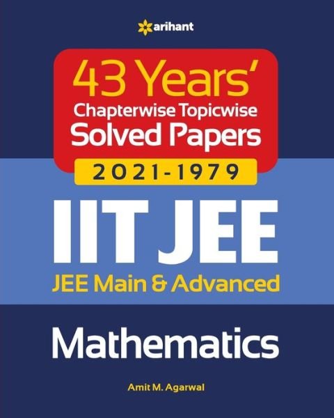 Cover for Amit M Agarwal · 43 Years Chapterwise Topicwise Solved Papers (2021-1979) Iit Jee Mathematics (Pocketbok) (2021)