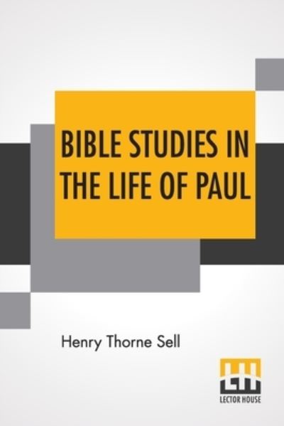 Cover for Henry Thorne Sell · Bible Studies In The Life Of Paul (Paperback Book) (2022)