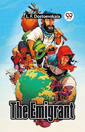 Cover for Dostoevskaia L F · The Emigrant (Edition2023) (Paperback Book) (2023)