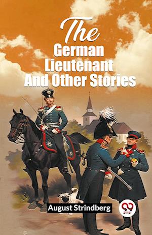 Cover for August Strindberg · The German Lieutenant And Other Stories (Edition2023) (Paperback Book) (2023)