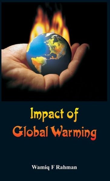 Cover for Wamiq F Rahman · Impact of Global Warming (Innbunden bok) (2015)