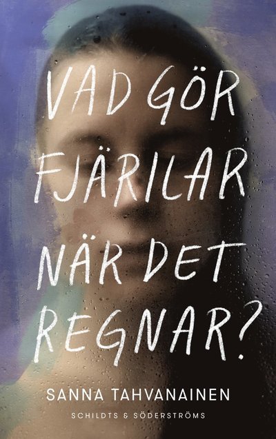 Cover for Sanna Tahvanainen · Vad gör fjärilar när det regnar? (Bound Book) (2022)