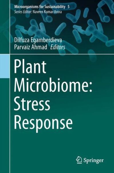 Cover for Plant Microbiome: Stress Response - Microorganisms for Sustainability (Hardcover Book) [1st ed. 2018 edition] (2018)