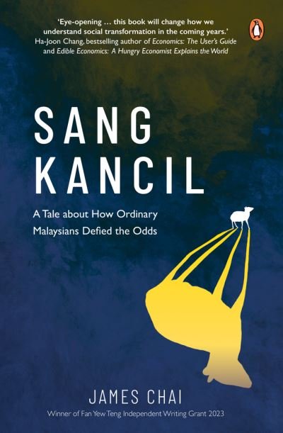 Cover for James Chai · Sang Kancil: A Tale about How Ordinary Malaysians Defied the Odds (Paperback Book) (2023)