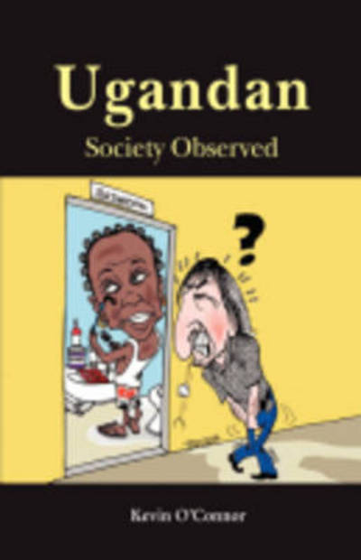 Cover for Kevin O'connor · Ugandan Society Observed (Paperback Book) (2008)