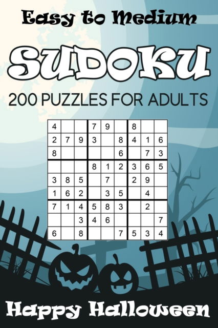 Cover for Gurin Alena Gurin · Easy to Medium Sudoku Happy Halloween: 200 Puzzles For Adults (Paperback Book) (2022)