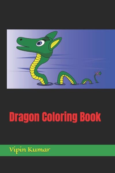 Cover for Vipin Kumar · Dragon Coloring Book (Paperback Bog) (2022)