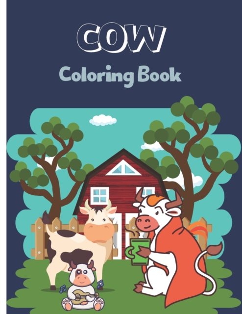 Cover for Ft Creation · COW Coloring Book: Best Animal Coloring Book Perfect Designed With Cow Activity Book For Your Kids (Pocketbok) (2022)