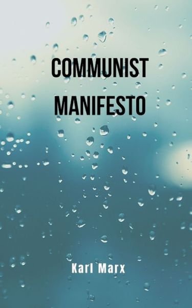 Cover for Karl Marx · Communist Manifesto: Karl Marx's Book That Exposes the Origin of Communism (Paperback Book) (2022)