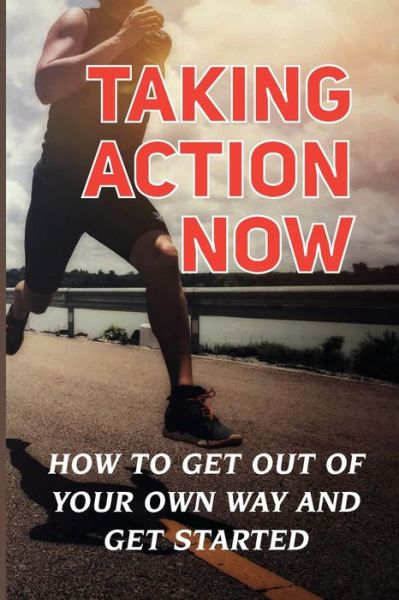 Cover for Kera Lugg · Taking Action Now (Paperback Book) (2021)