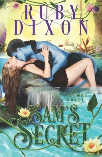 Cover for Ruby Dixon · Sam's Secret: A SciFi Alien Romance (Pocketbok) (2021)