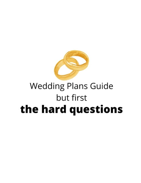 Cover for A Foston · Wedding Plans Guide but first the QUESTIONS (Paperback Book) (2021)