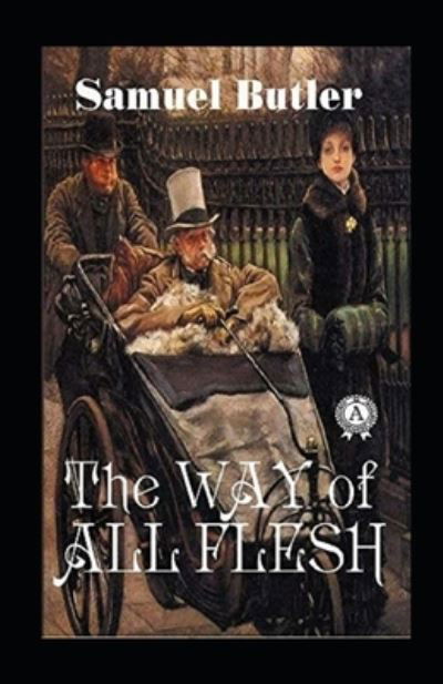 Cover for Samuel Butler · The Way of All Flesh Annotated (Paperback Book) (2021)