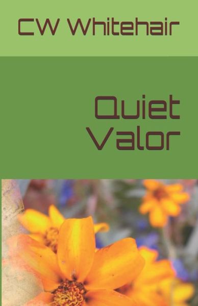 Cover for Rhonda-Lee Whitehair · Quiet Valor (Paperback Book) (2021)