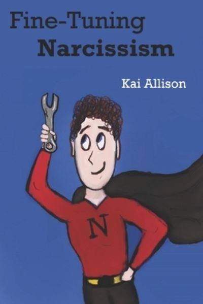 Cover for Kai Allison · Fine-Tuning Narcissism (Paperback Book) (2020)