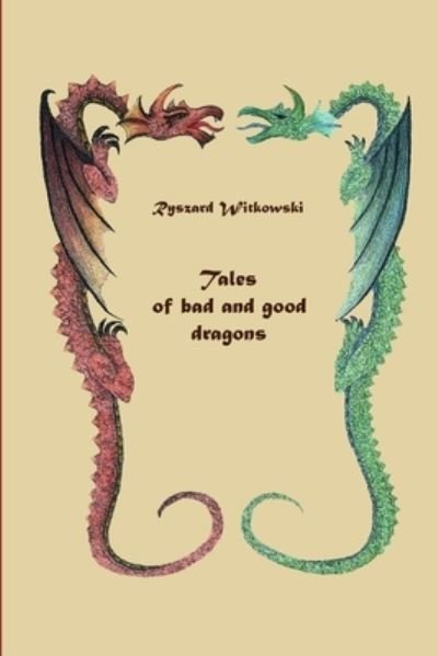 Cover for Dorota Muszalska · Tales of bad and good dragons (Taschenbuch) (2020)