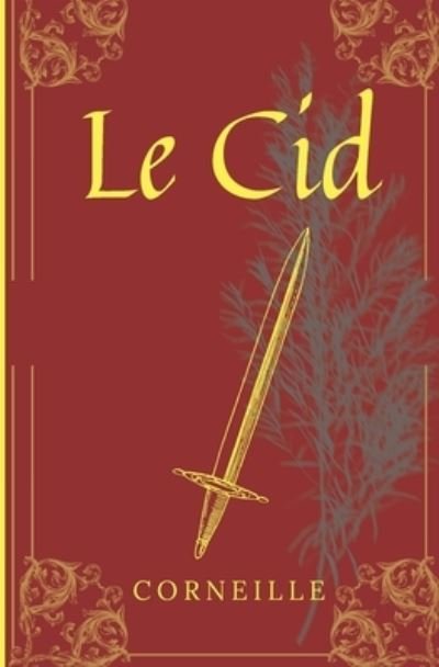 Cover for Pierre Corneille · Le Cid (Paperback Bog) (2020)