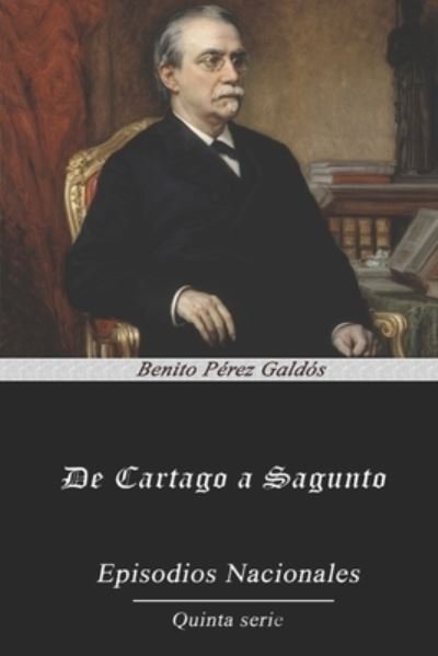 Cover for Benito Perez Galdos · De Cartago a Sagunto (Paperback Book) (2020)