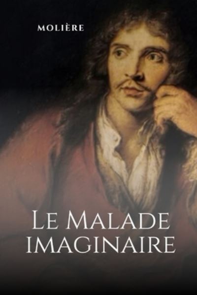 Cover for Molière · Le Malade imaginaire (Paperback Book) (2020)