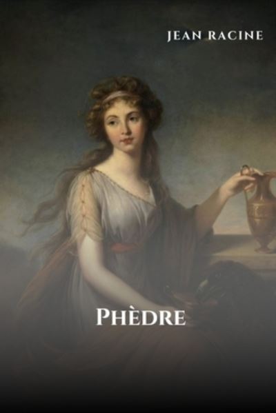 Cover for Jean Racine · Phedre (Paperback Book) (2020)