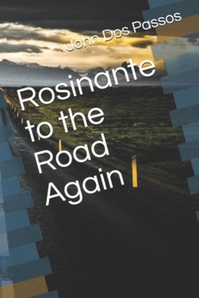 Cover for John Dos Passos · Rosinante to the Road Again (Paperback Book) (2021)