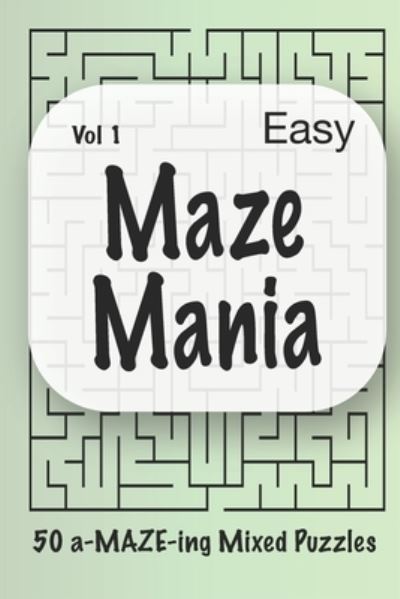 Cover for Inner Child Activity Books · Maze Mania - Vol 1 (Paperback Book) (2021)