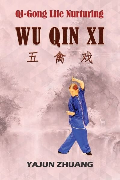 Cover for Yajun Zhuang · Qi-Gong Life-Nurturing (Paperback Bog) (2020)