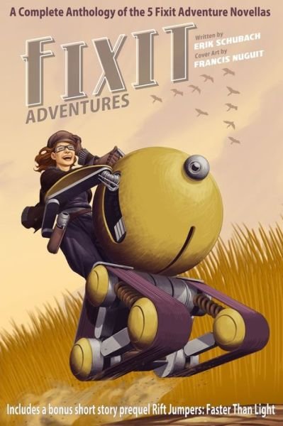 Cover for Erik Schubach · Fixit Adventures Anthology (Paperback Book) (2020)