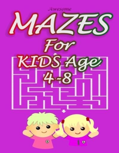 Cover for Groupe Art Mazes · Awesome Mazes For Kids Age 4-8 (Pocketbok) (2020)
