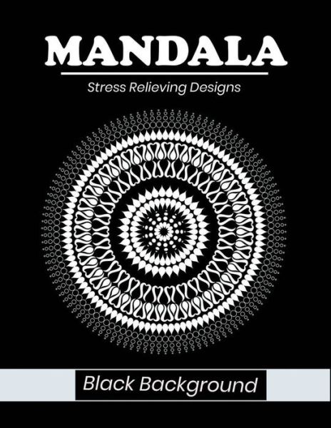 Cover for Dasanix Gefinix · Mandala stress relieving designs Black Background (Paperback Bog) (2020)