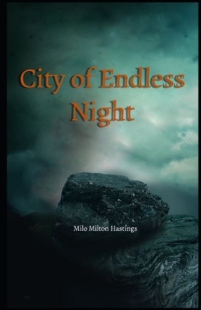 Cover for Milo Milton Hastings · City of Endless Night Illustrated (Paperback Book) (2021)