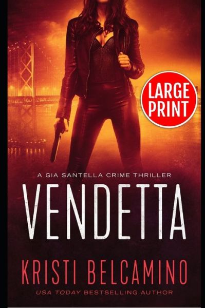 Cover for Kristi Belcamino · Vendetta (Paperback Book) (2021)