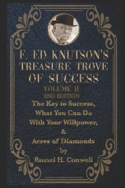 Cover for Russell H Conwell · F Ed Knutson's Treasure Trove Of Success Volume II (Paperback Book) (2021)