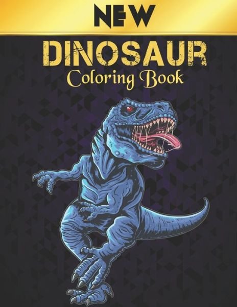 Cover for Qta World · Coloring Book Dinosaur: Coloring Book New 50 Dinosaur Designs to Color Fun Coloring Book Dinosaurs for Kids, Boys, Girls and Adult Gift for Animal Lovers Amazing Dinosaurs Coloring Book (Paperback Bog) (2021)