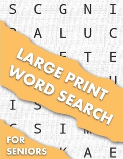 Cover for Compact Art · Large Print Word Search For Seniors: Word Search Puzzle Book Sets For Adults, 100 Word Search Puzzles, Large Print Puzzle Book For Adults And Seniors (Paperback Book) [Large type / large print edition] (2021)