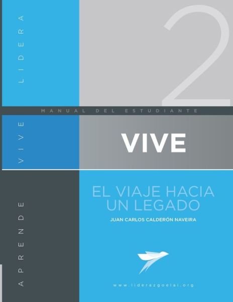 Cover for Juan Carlos Calderon · VIVE El viaje hacia un legado (Taschenbuch) (2021)