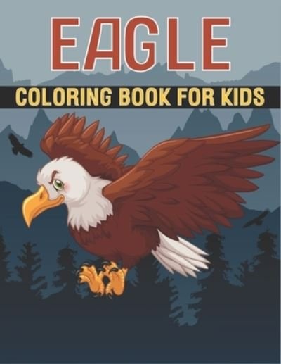 Cover for Rr Publications · Eagle Coloring Book For Kids (Pocketbok) (2021)