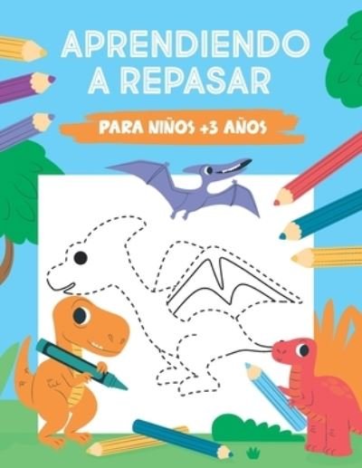 Cover for Mlou Aymen · Aprendiendo a repasar para ninos +3 anos (Pocketbok) (2021)