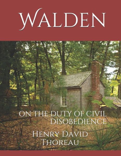 Walden: On the Duty of Civil Disobedience - Henry David Thoreau - Books - Independently Published - 9798746470133 - April 29, 2021