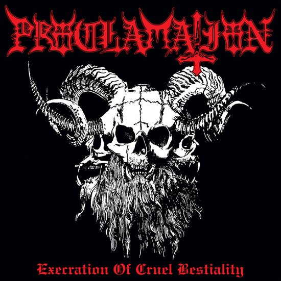 Execration of Cruel Bestiality - Proclamation - Musiikki - NUCLEAR WAR NOW! PRODUCTIONS - 9956683948133 - perjantai 6. marraskuuta 2020